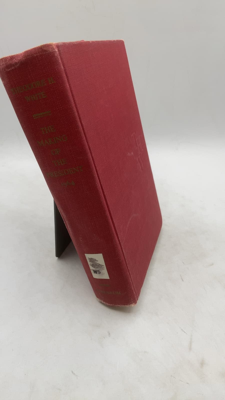 THE Making OF THE President 1964 by Theodore H. White - front cover