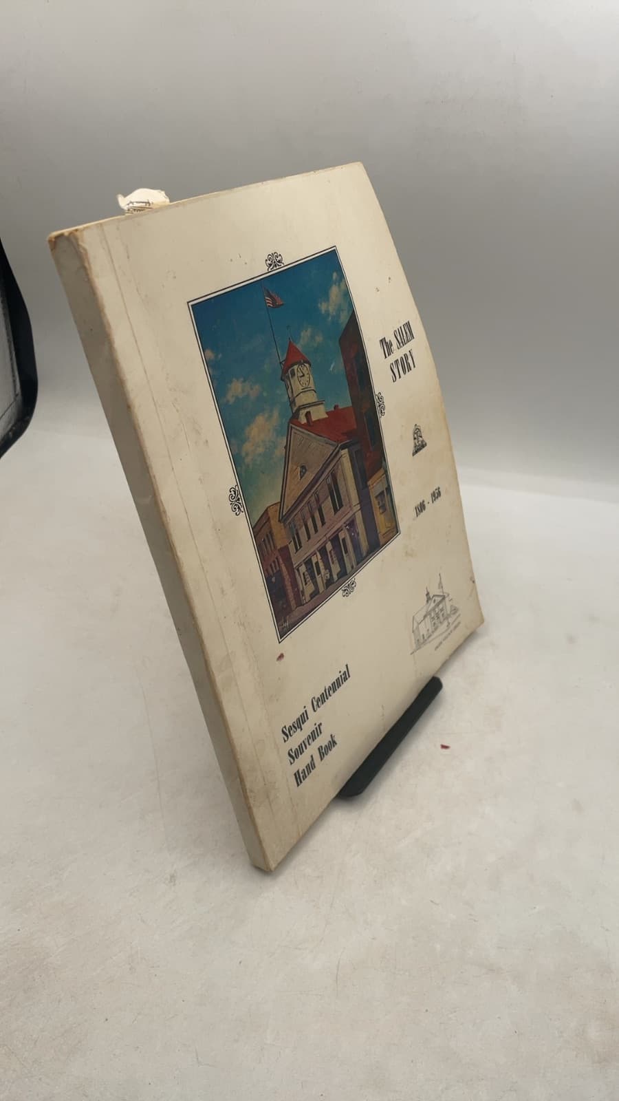 The Salem Story 1806 - 1956 by Edited by Thomas R. and Mary B. Howett - front cover