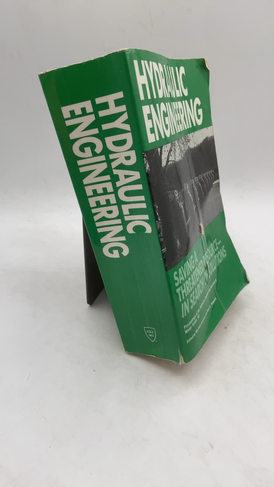 Hydraulic Engineering: Saving a Threatened Resource—In Search of Solutions by Edited by Marshall Jennings and Nani G. Bhowmik - front cover