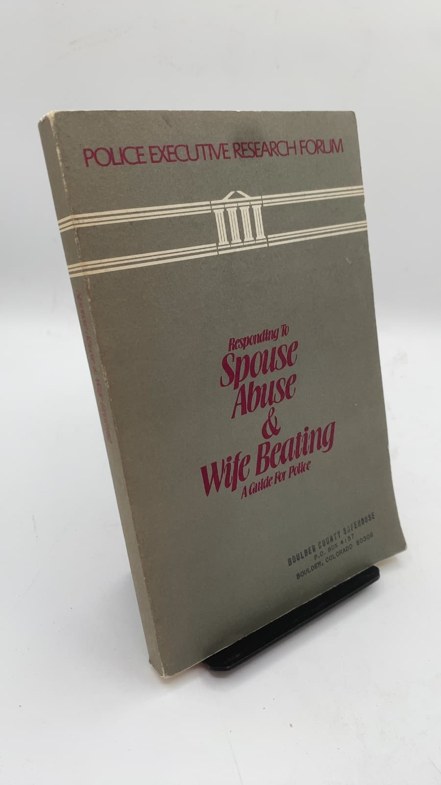 Responding to Spouse Abuse & Wife Beating: A Guide for Police by Nancy Loving - front cover