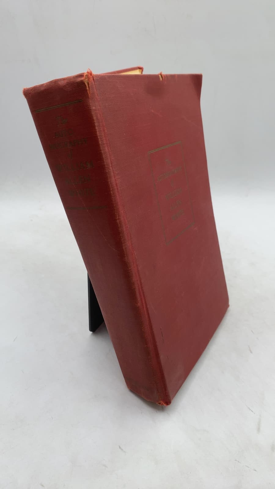 The Autobiography of William Allen White by William Allen White - front cover