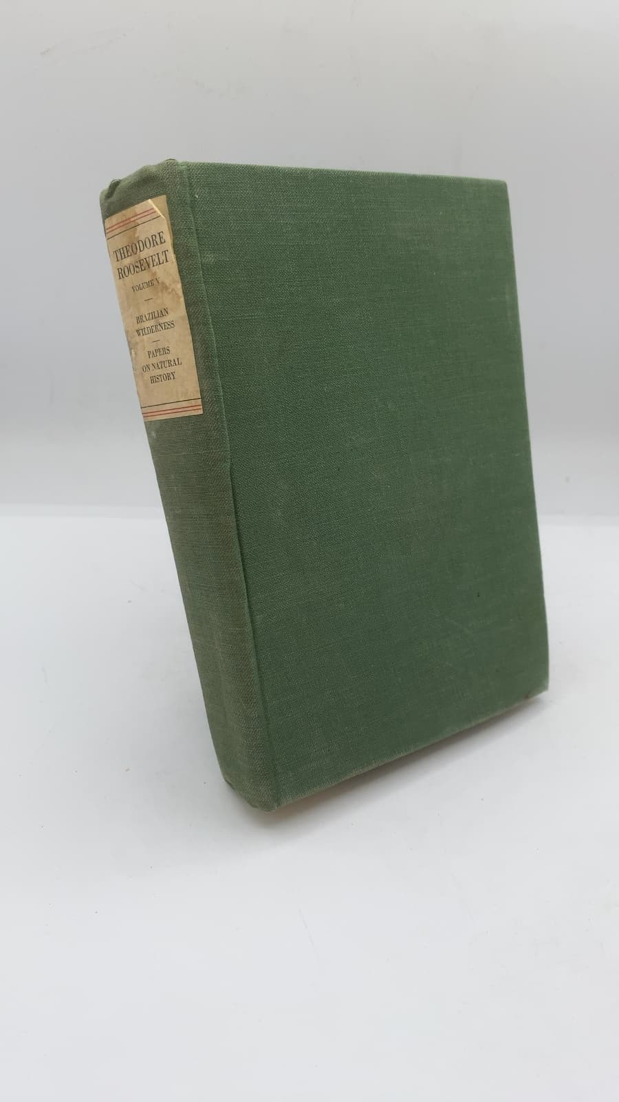 Through the Brazilian Wilderness and Papers on Natural History by Theodore Roosevelt - front cover