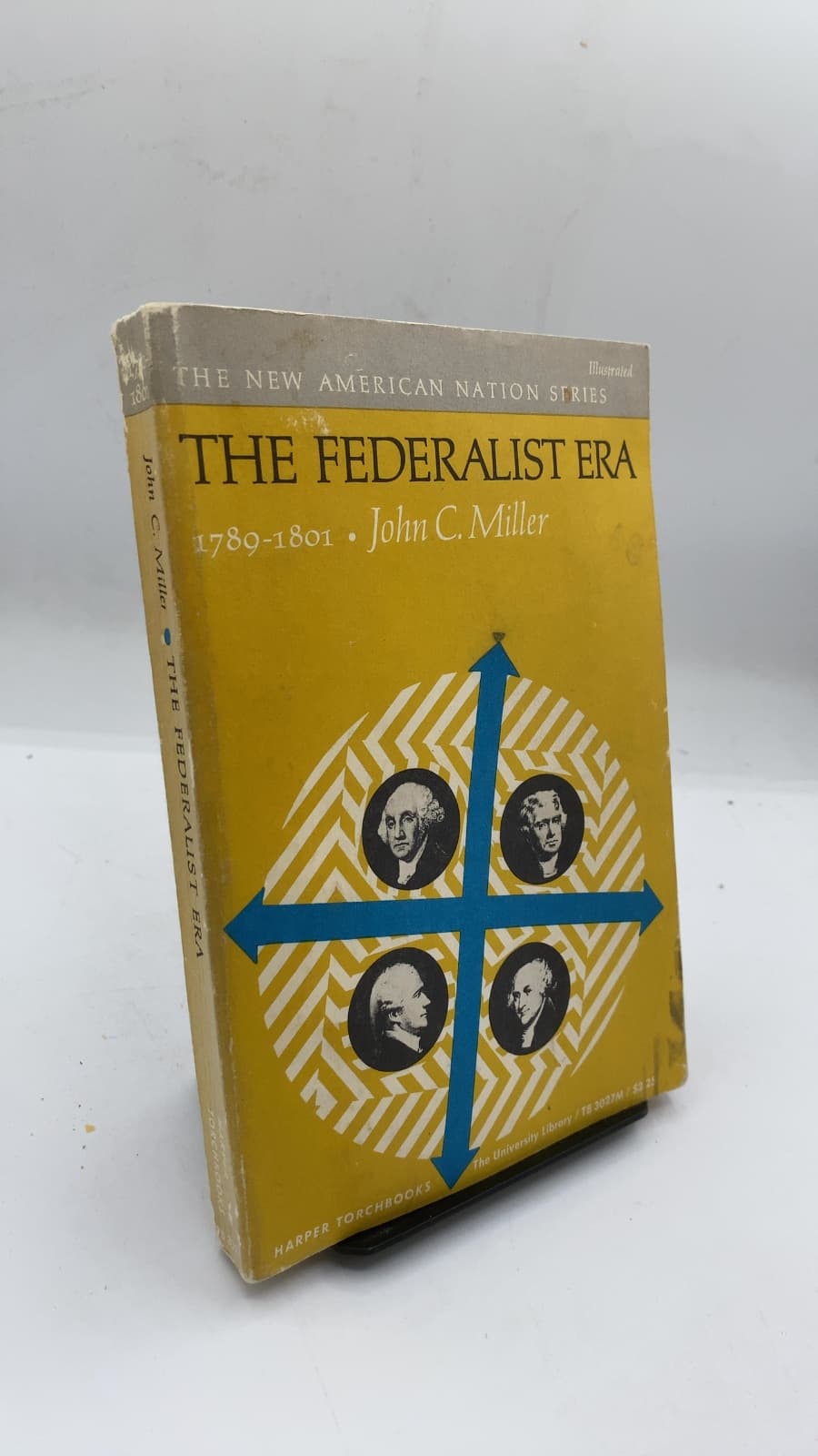 The Federalist Era 1789-1801 by John C. Miller - front cover