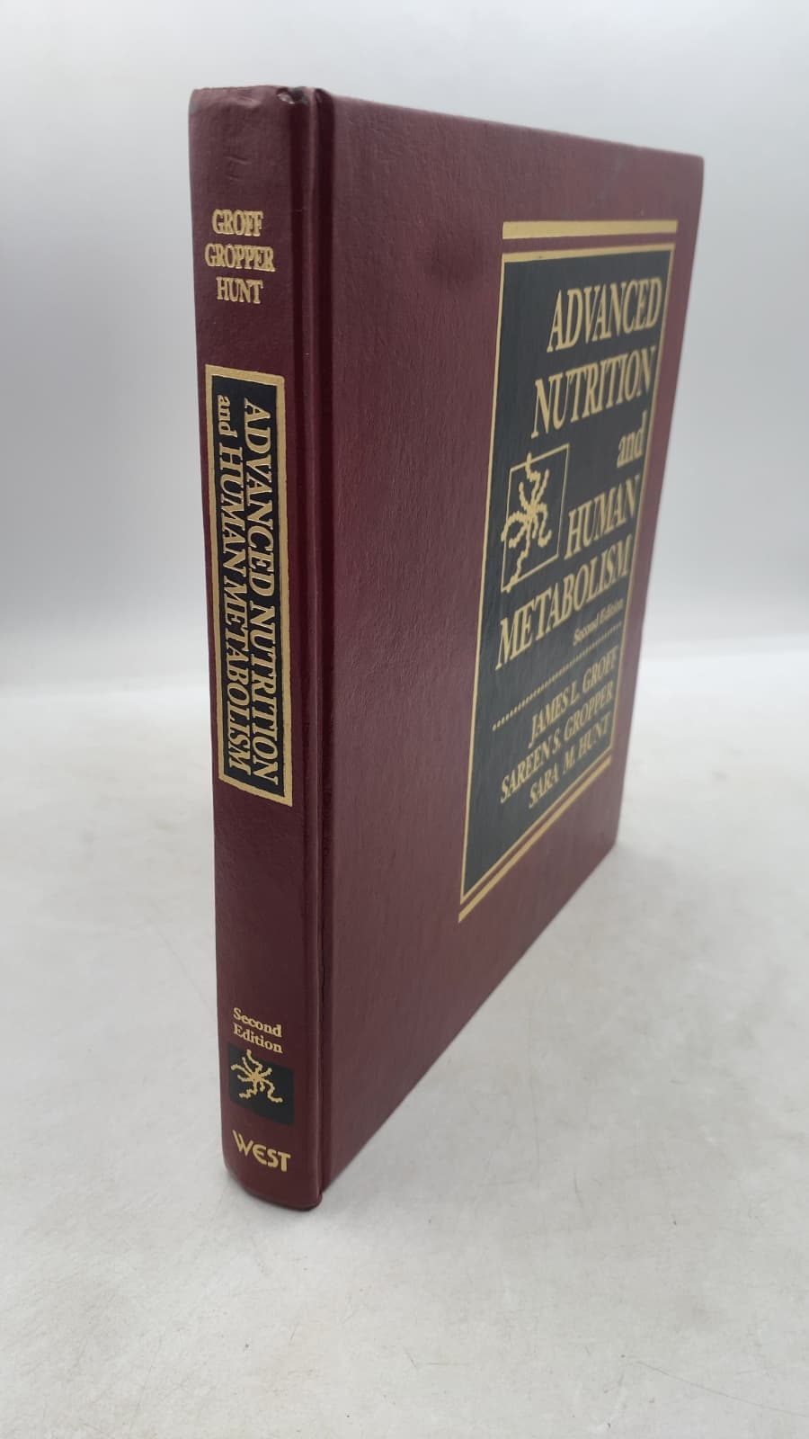 Advanced Nutrition and Human Metabolism by James L. Groff, Sareen S. Gropper, Sara M. Hunt - front cover