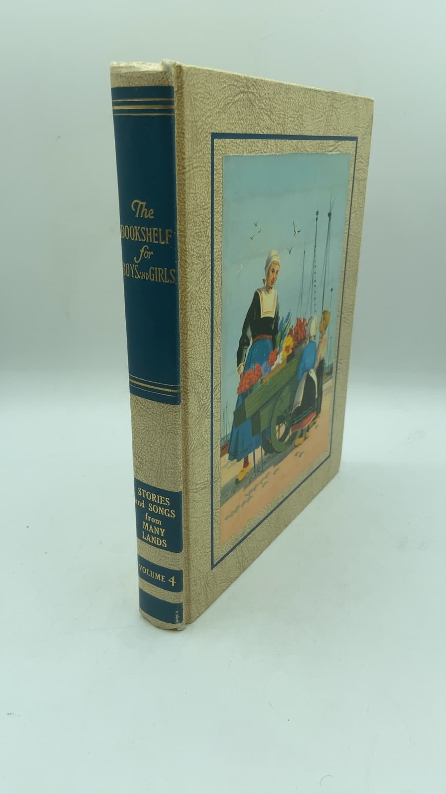 The Bookshelf for Boys and Girls, Volume IV: Stories and Songs from Many Lands by The Editorial Board of the University Society - front cover