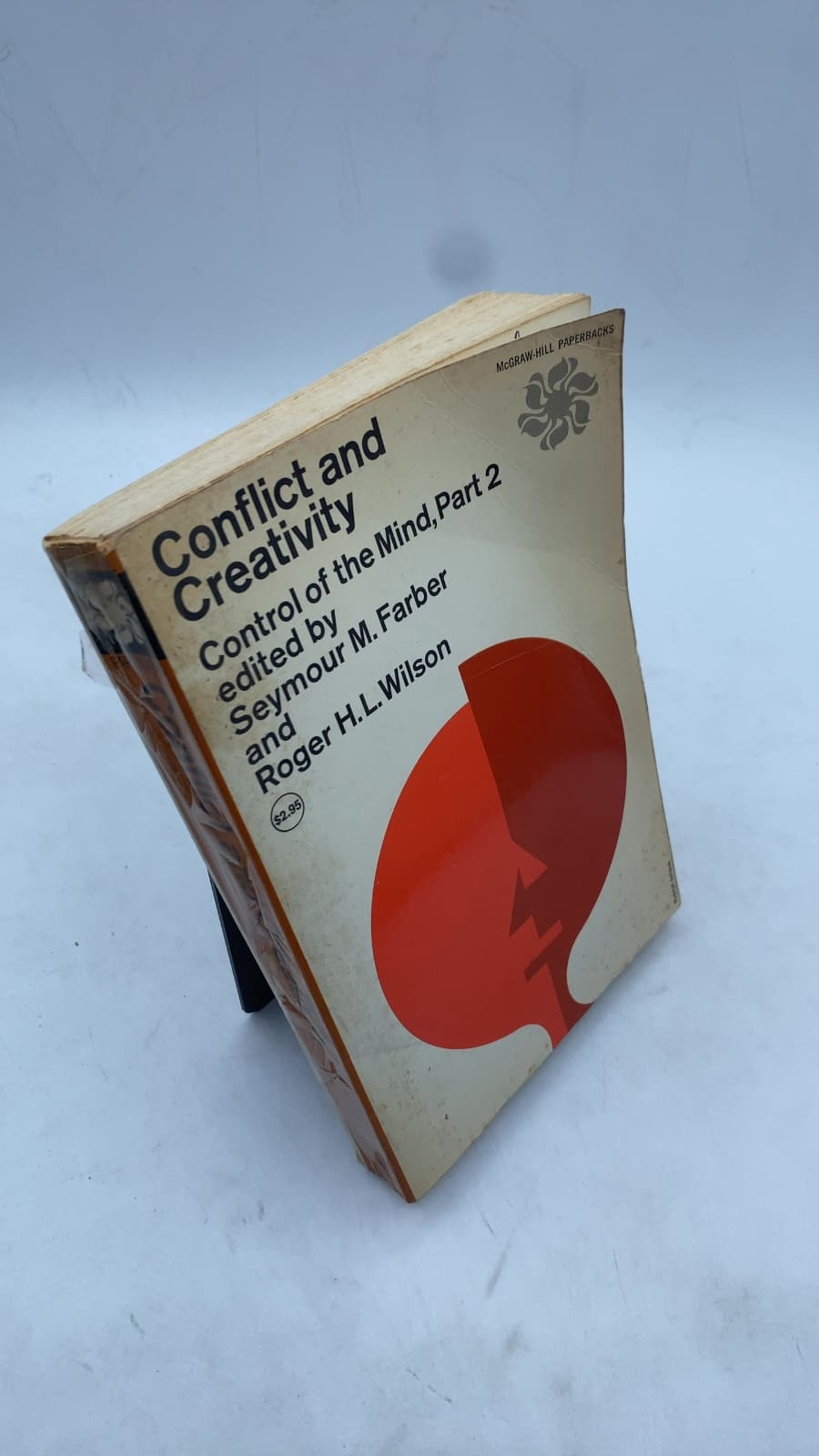 Conflict and Creativity: Part Two of Control of the Mind by Seymour M. Farber and Roger H. L. Wilson - front cover
