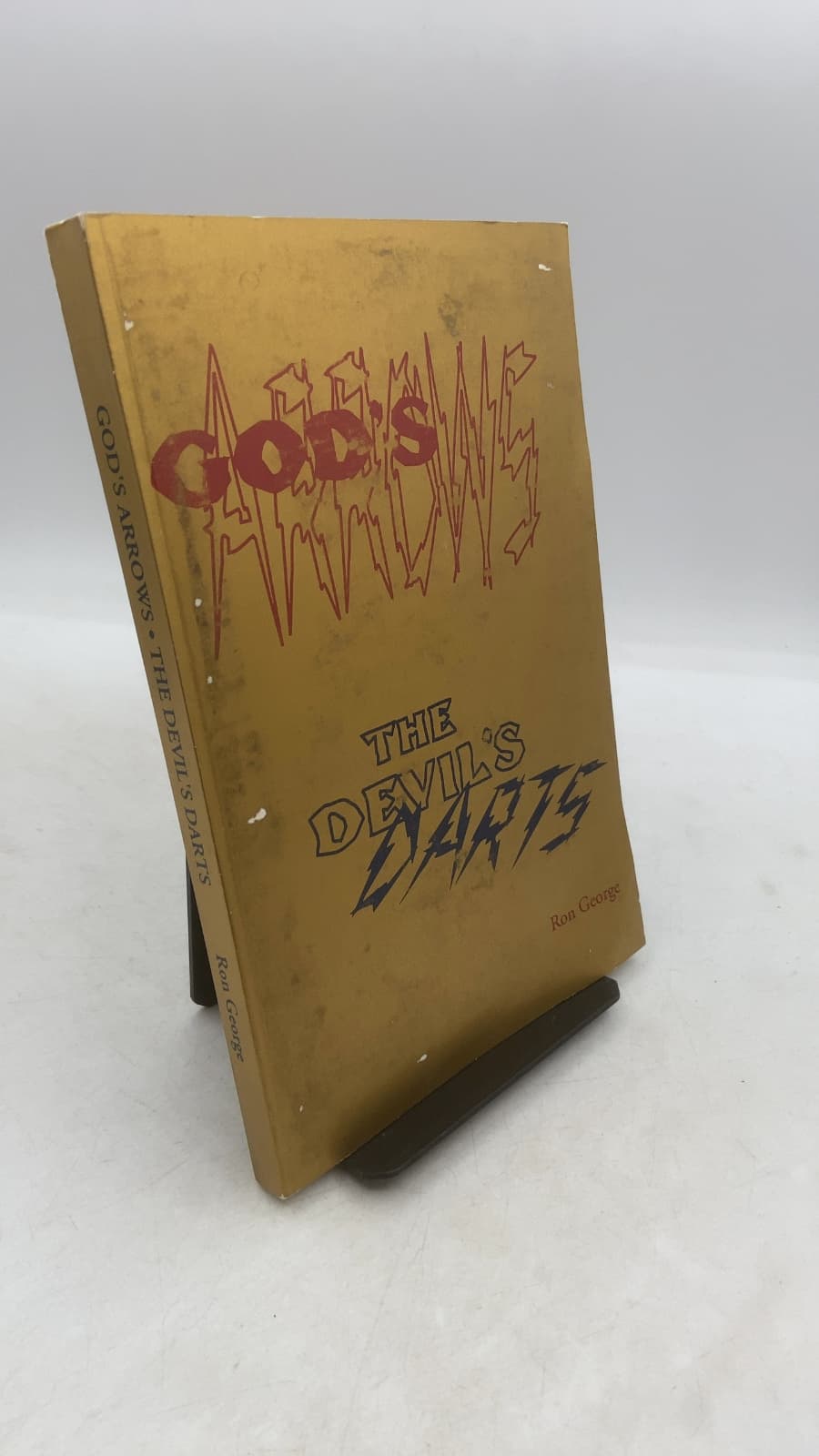 God's Arrows The Devil's Darts by Ron George - front cover