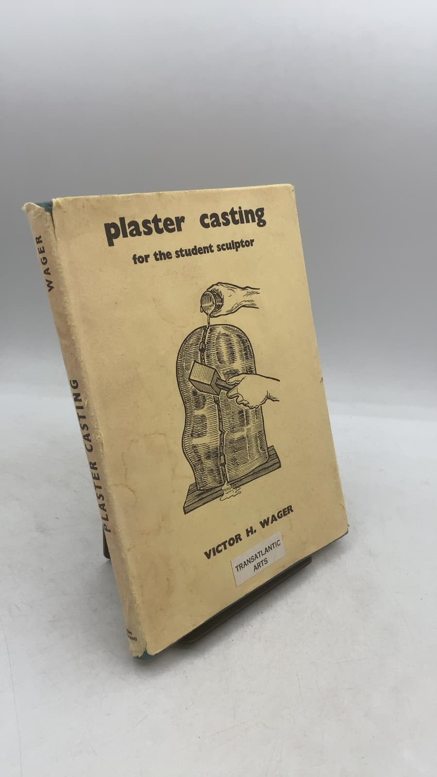 Plaster Casting for the Student Sculptor by Victor H. Wager - front cover
