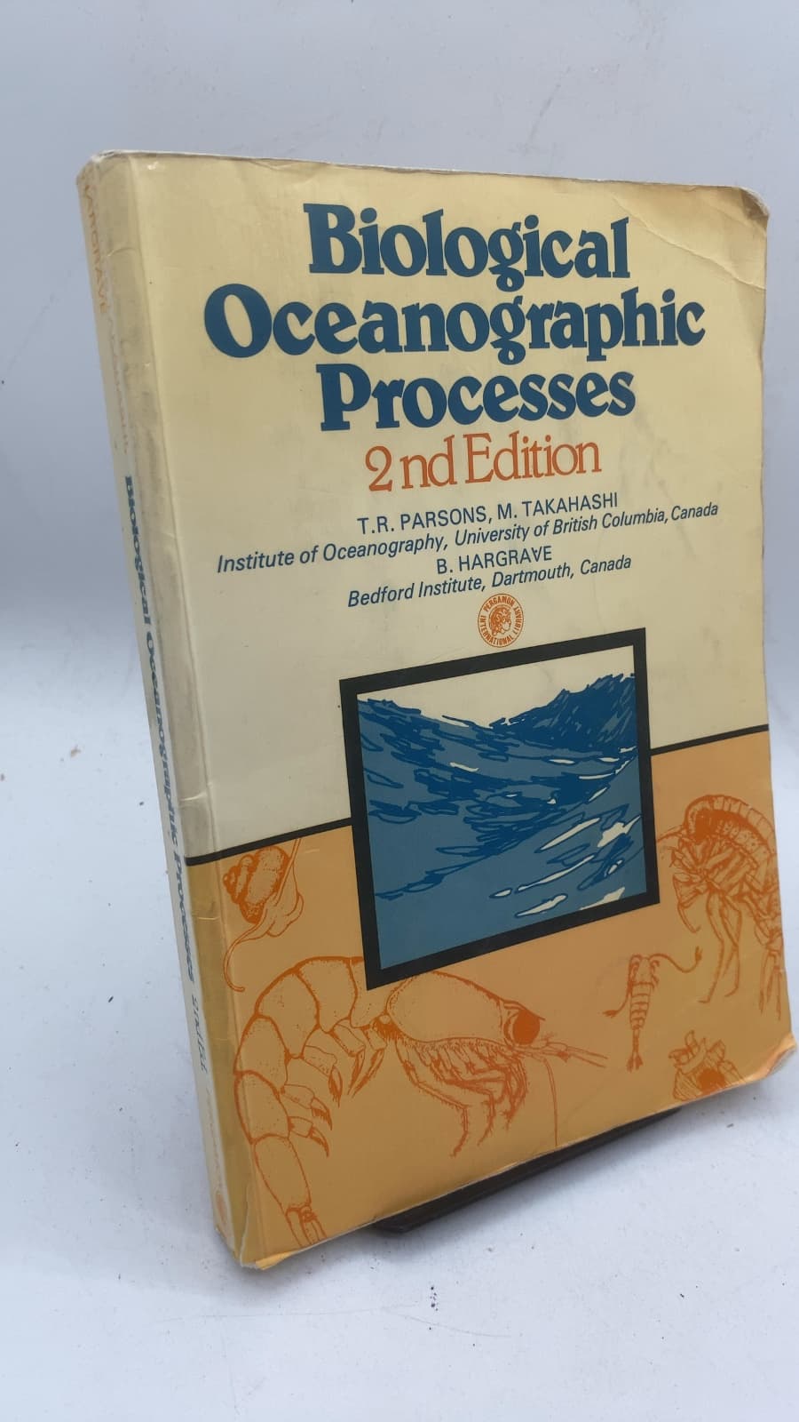 Biological Oceanographic Processes by Timothy R. Parsons, Masayuki Takahashi, Barry Hargrave - front cover