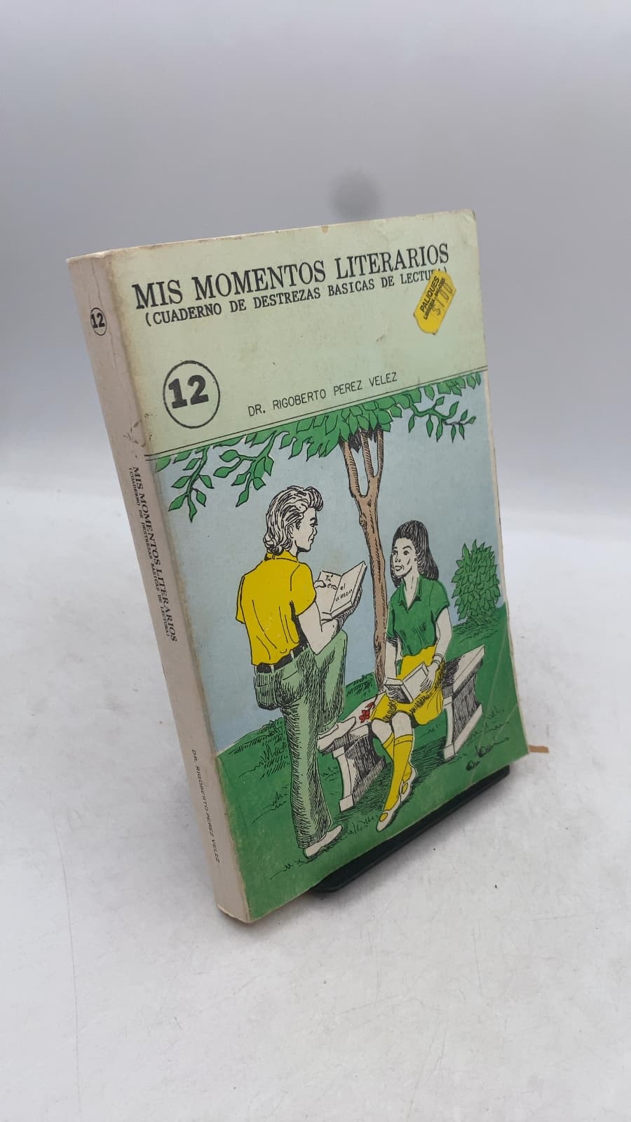 Mis Momentos Literarios (Cuaderno de Destrezas Basicas de Lectura) 12 by Dr. Rigoberto Perez Velez - front cover