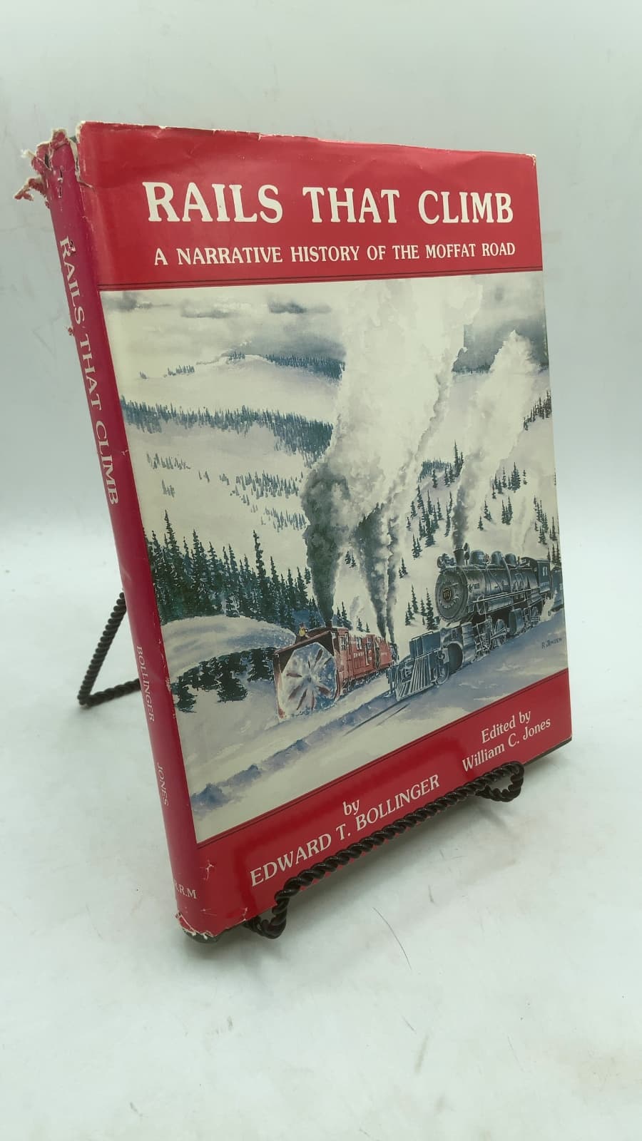 Rails That Climb: A Narrative History of the Moffat Road by Edward T. Bollinger - front cover