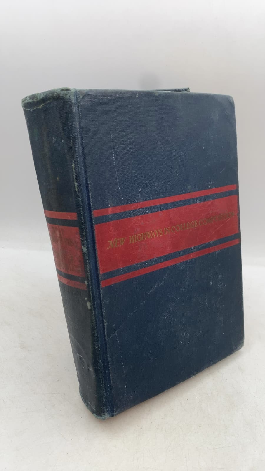 New Highways in College Composition by Homer Andrew Watt, Oscar Cargill, William Charvat - front cover