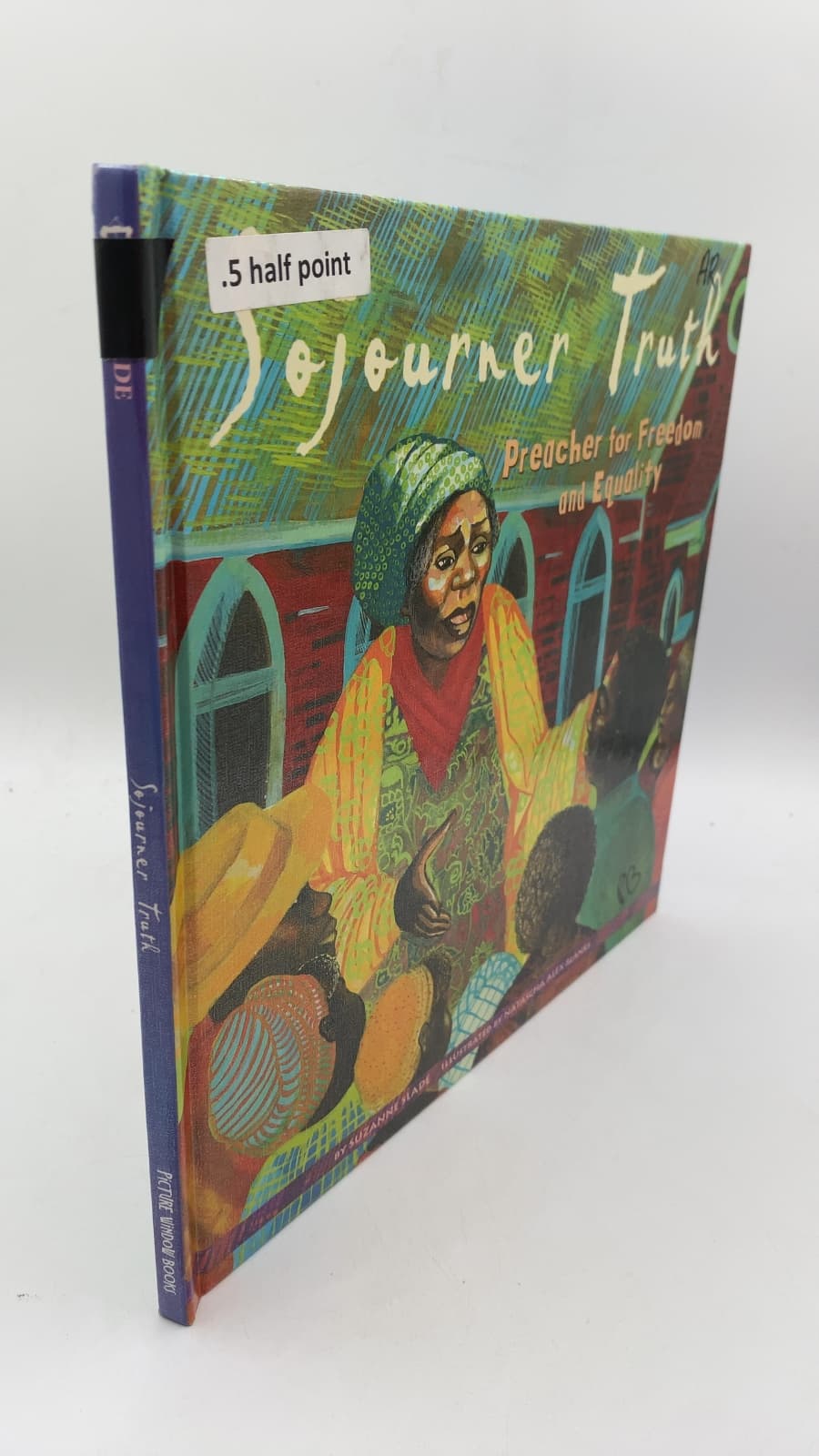 Sojourner Truth: Preacher for Freedom and Equality by Suzanne Slade - front cover