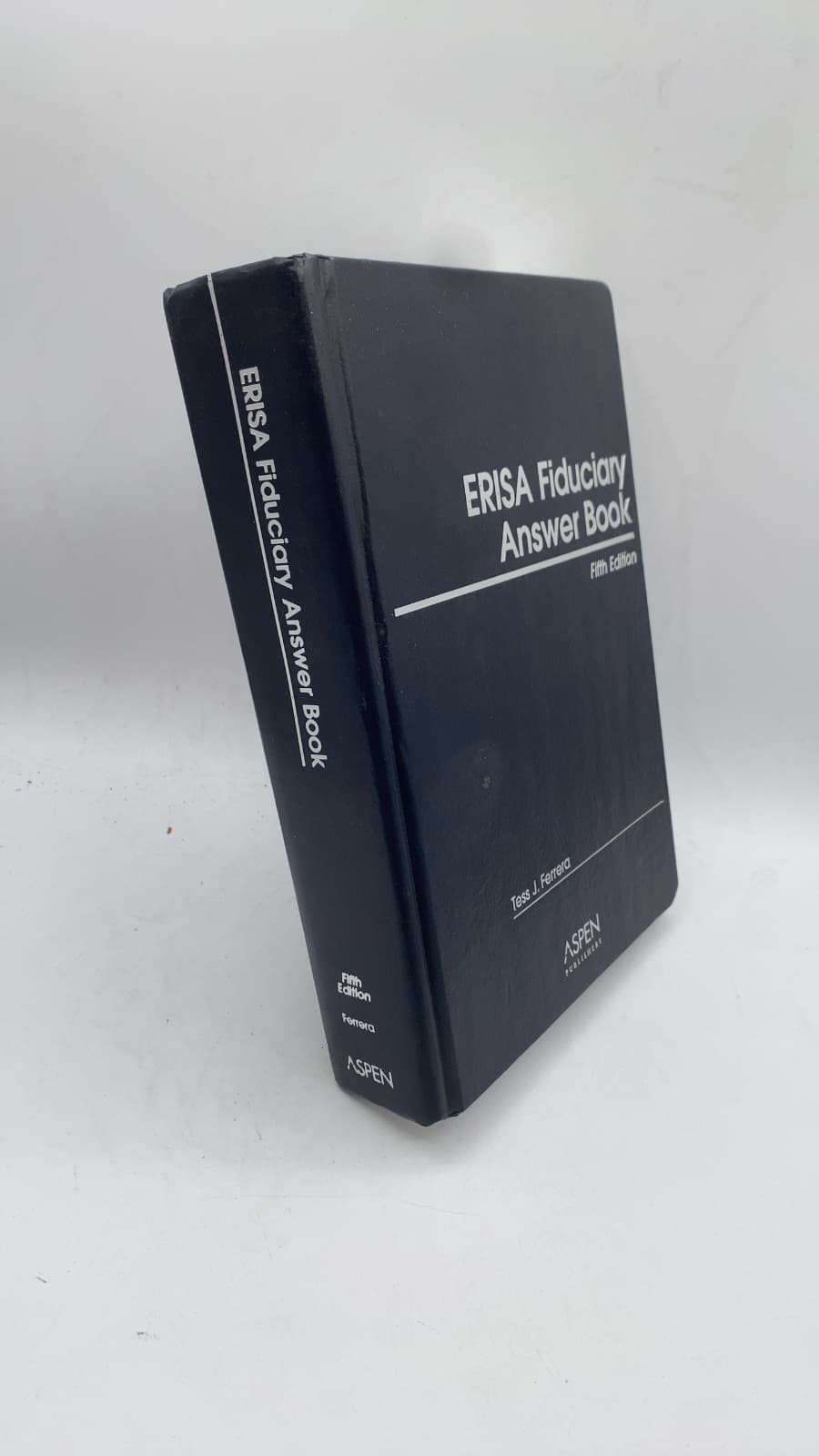 ERISA Fiduciary Answer Book, Fifth Edition