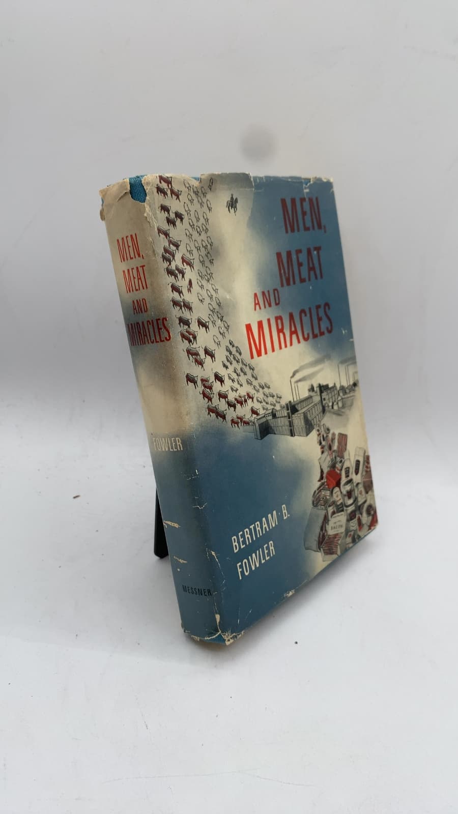Men, Meat and Miracles by Bertram B. Fowler - front cover