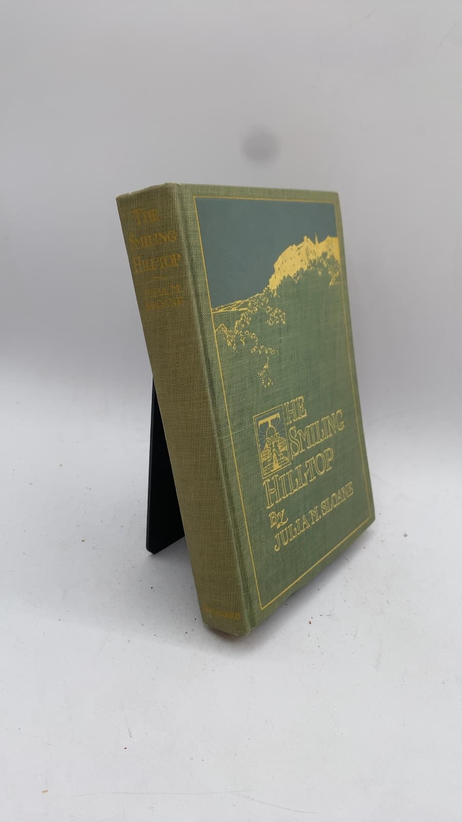 The Smiling Hill-Top and Other California Sketches by Julia M. Sloane - front cover