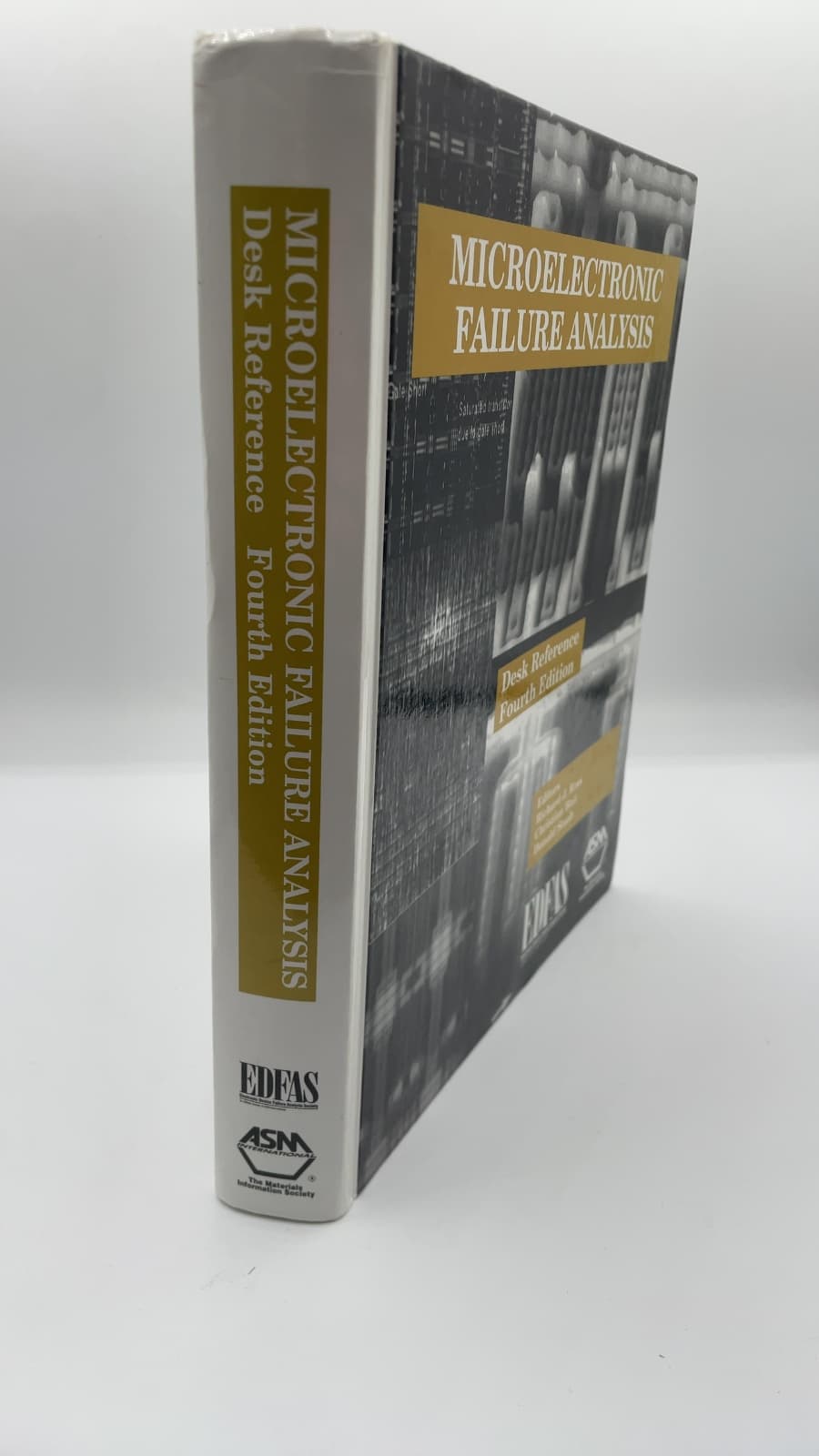 Microelectronic Failure Analysis: Desk Reference Fourth Edition by Richard J. Ross, Christian Boit, Donald Staab - front cover