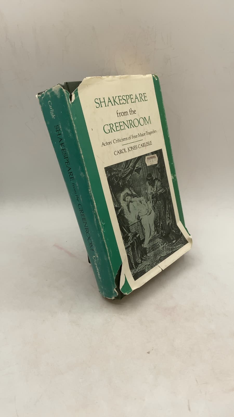 Shakespeare from the Greenroom: Actors' Criticisms of Four Major Tragedies