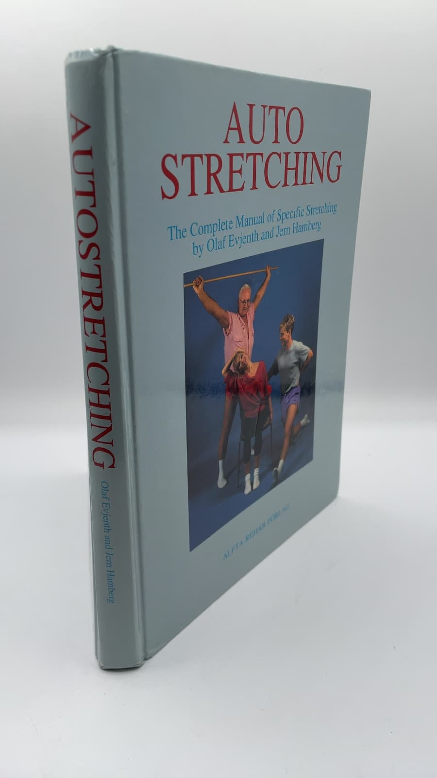 Autostretching: The Complete Manual of Specific Stretching by Olaf Evjenth and Jern Hamberg - front cover
