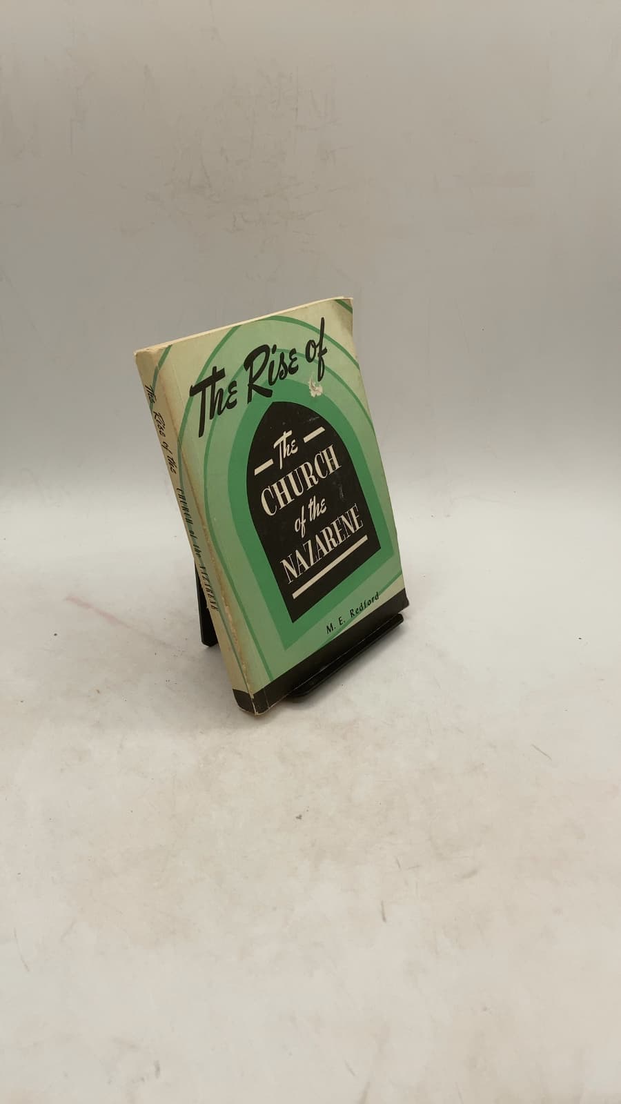 The Rise of the Church of the Nazarene by M. E. Redford, M.A., B.D. - front cover