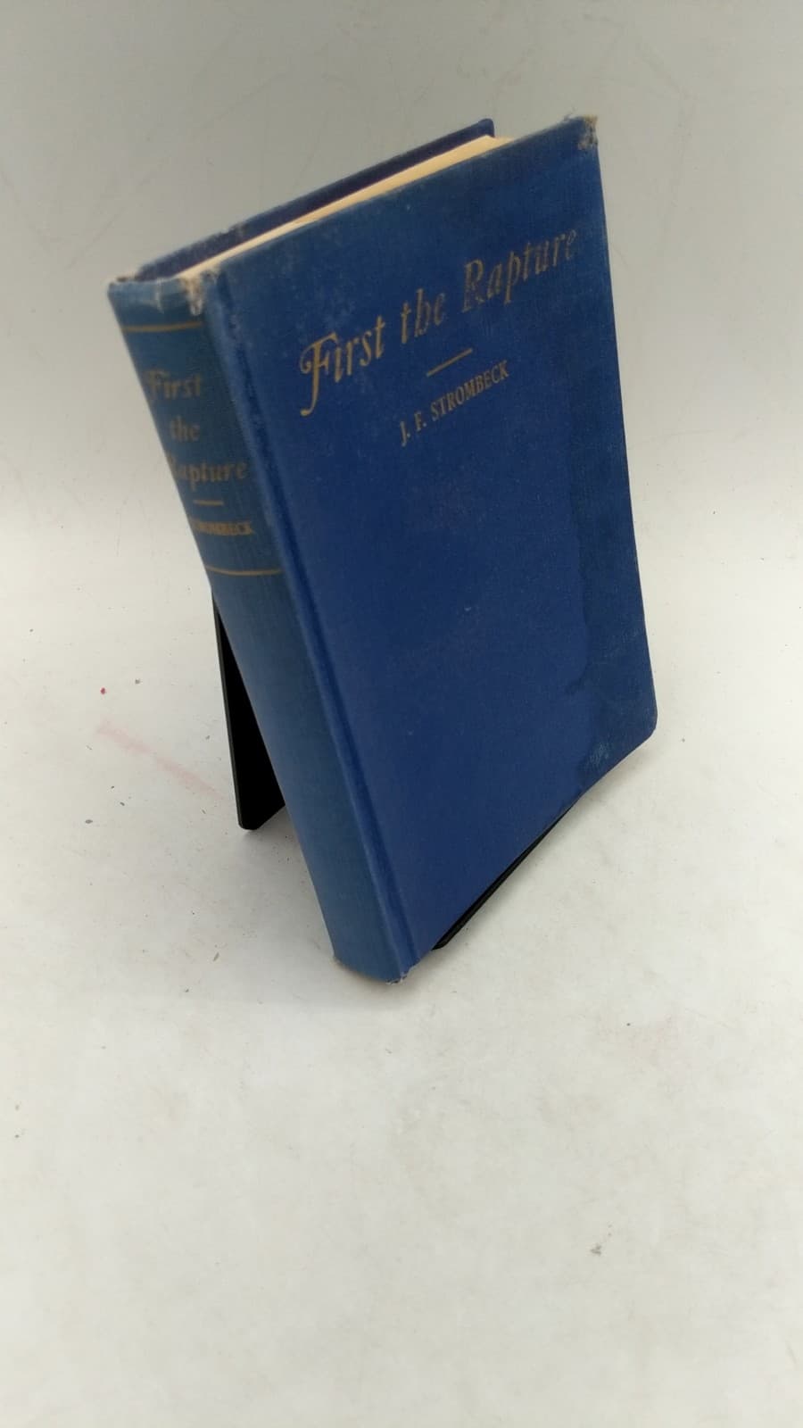 First the Rapture by J. F. Strombeck - front cover