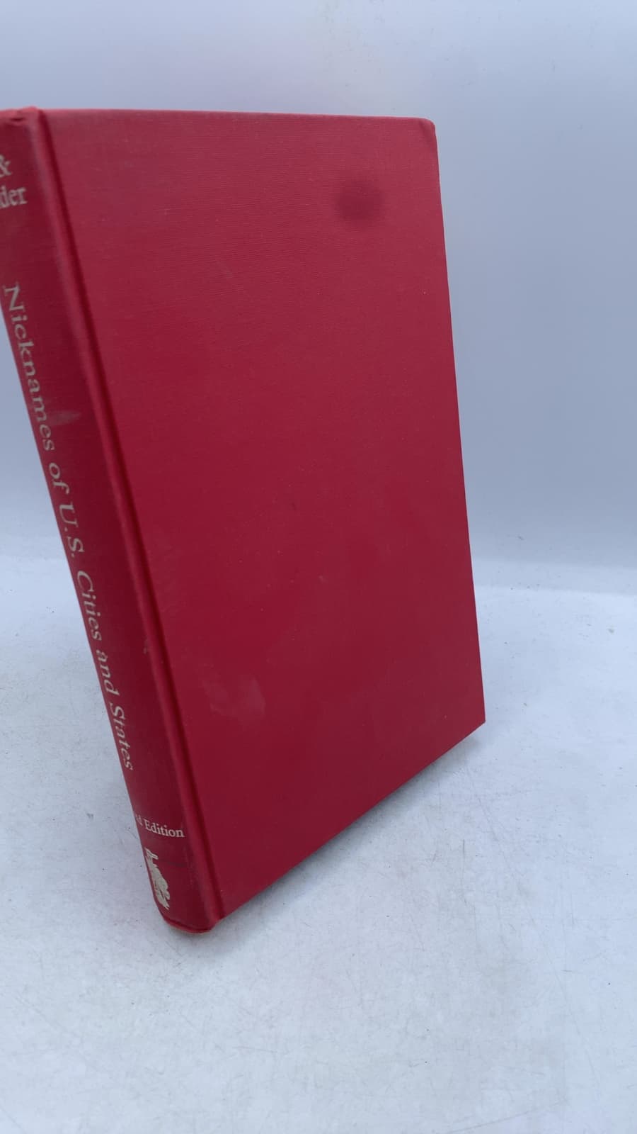 Nicknames and Sobriquets of U.S. Cities and States by Joseph Nathan Kane and Gerard L. Alexander - front cover