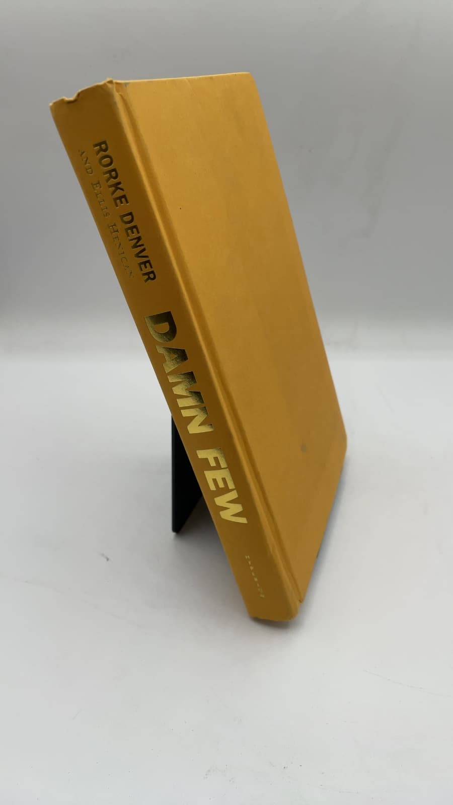 Damn Few: Making the Modern SEAL Warrior by Rorke Denver and Ellis Henican - front cover