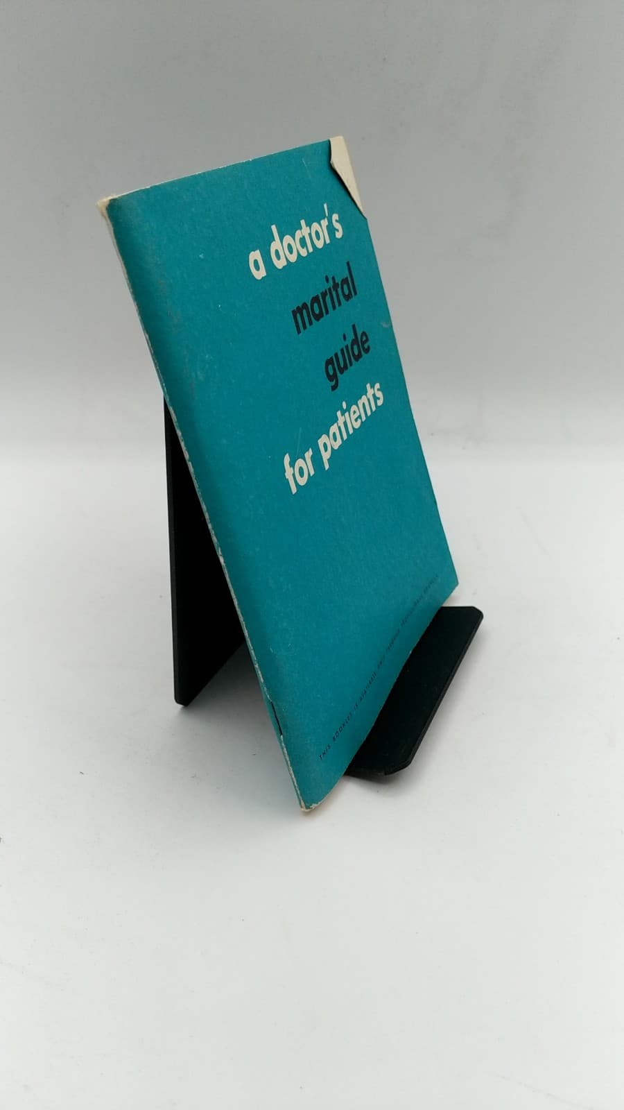 a doctor's marital guide for patients by Bernard R. Greenblat B.s., M.d. - front cover