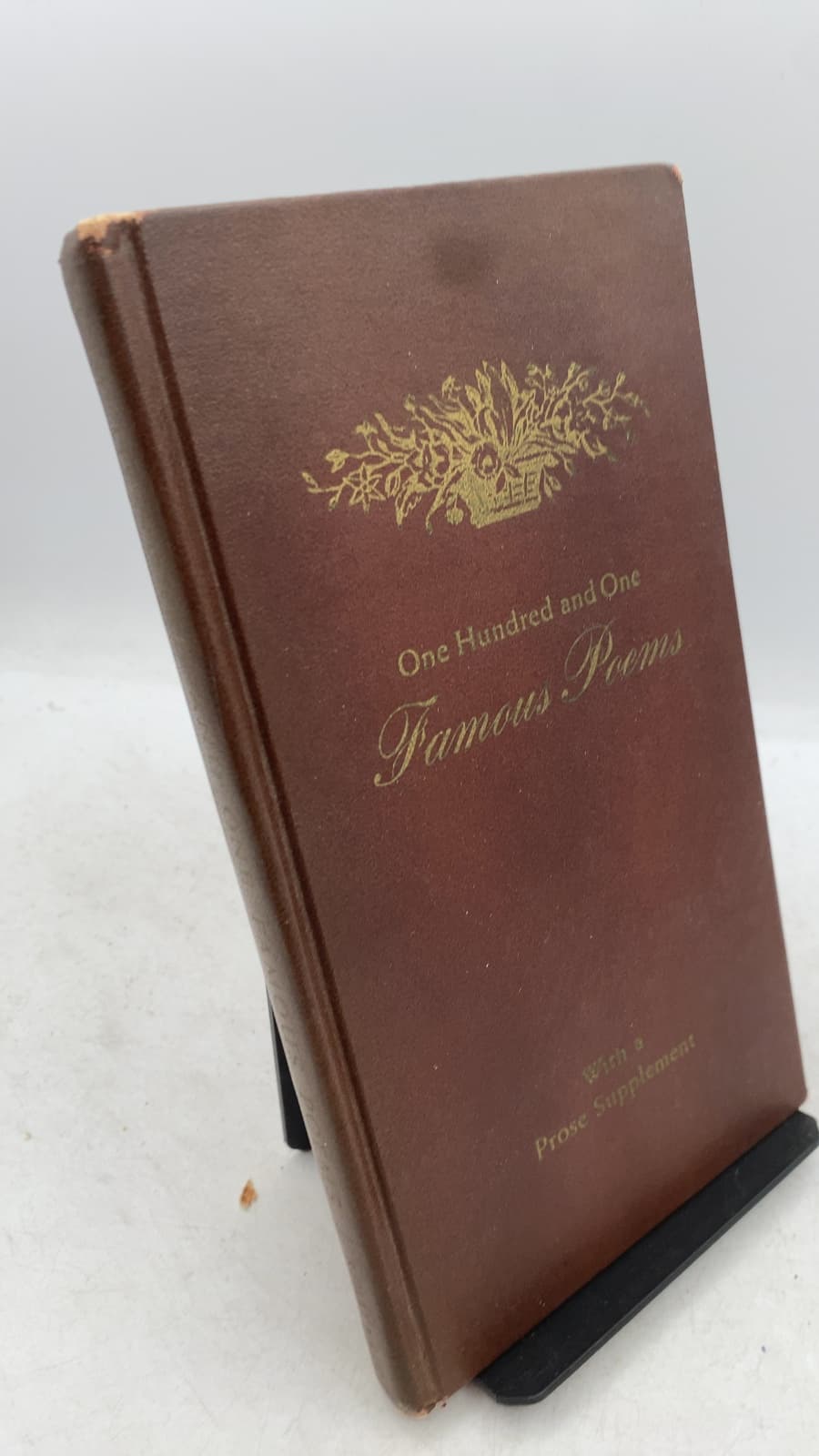 One Hundred and One Famous Poems With a Prose Supplement