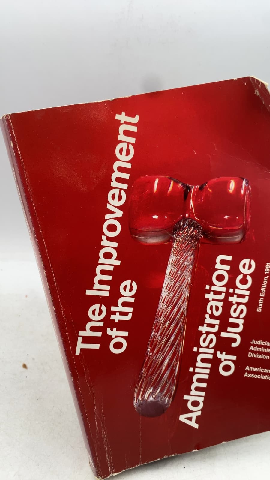 The Improvement of the Administration of Justice