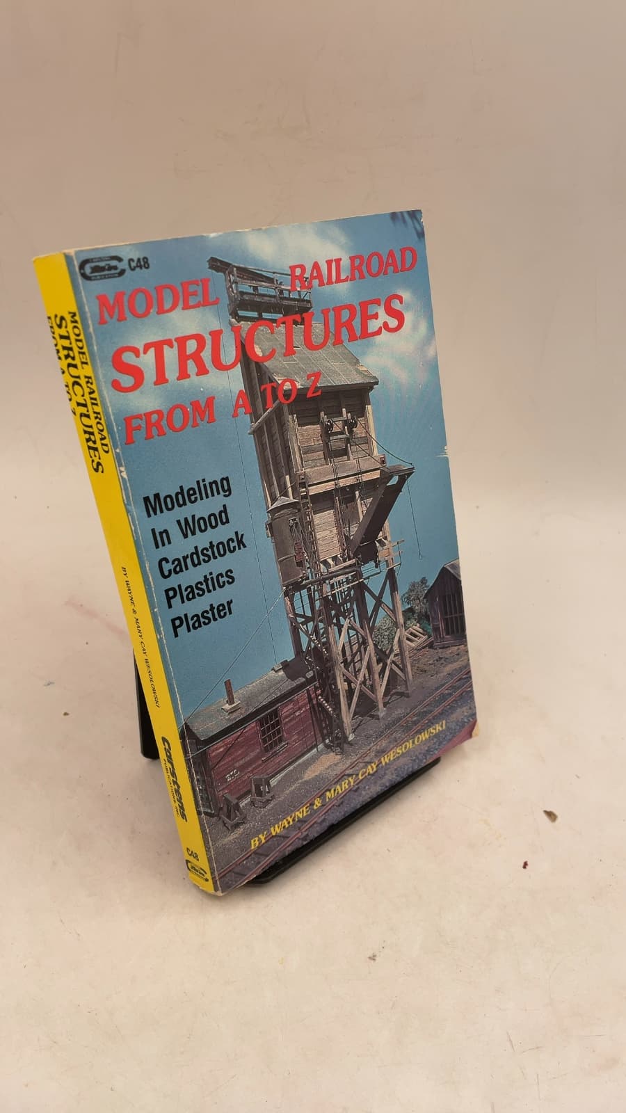 Model Railroad Structures from A to Z by Wayne & Mary Cay Wesolowski - front cover