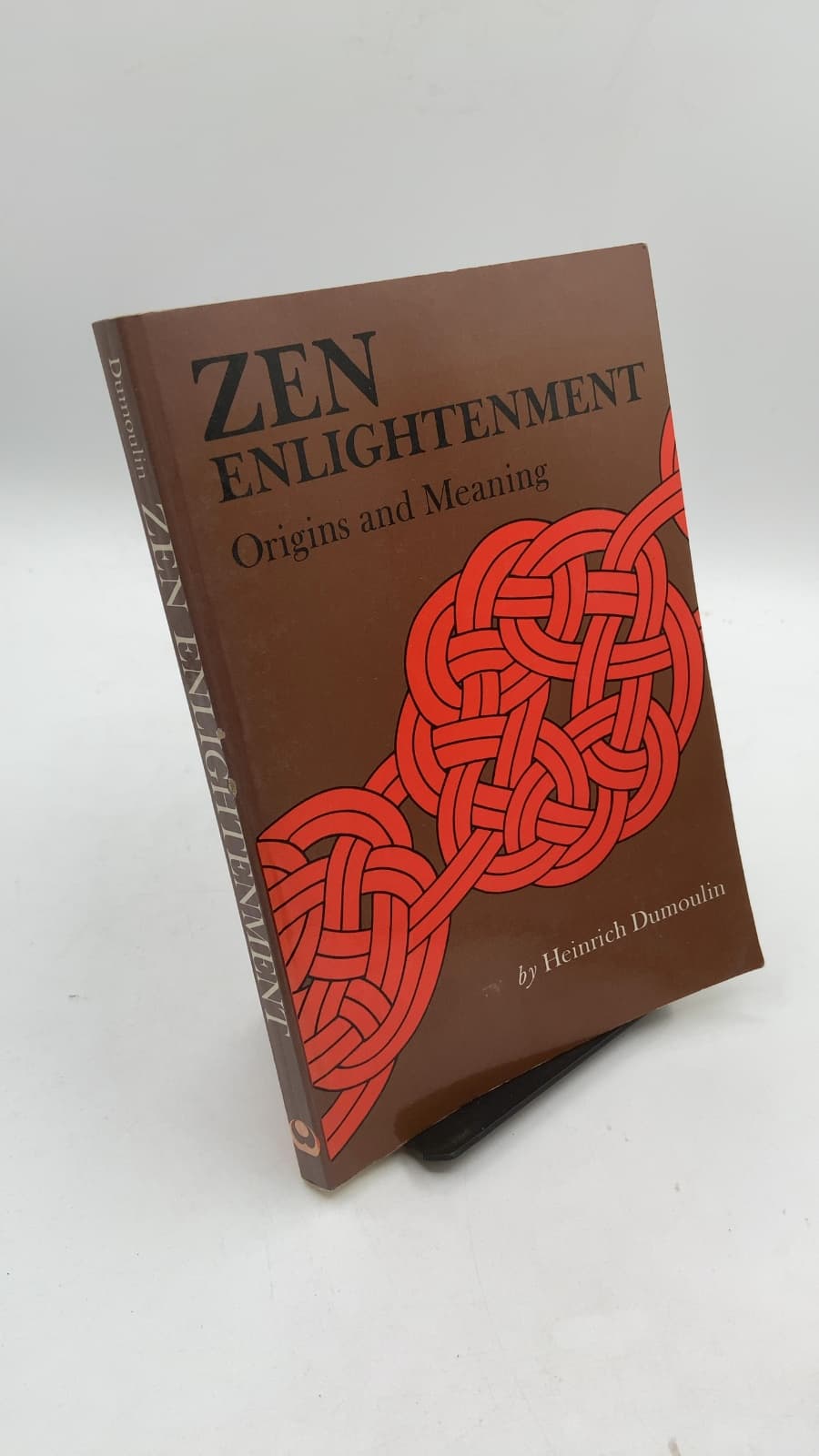 ZEN ENLIGHTENMENT Origins and Meaning by Heinrich Dumoulin - front cover