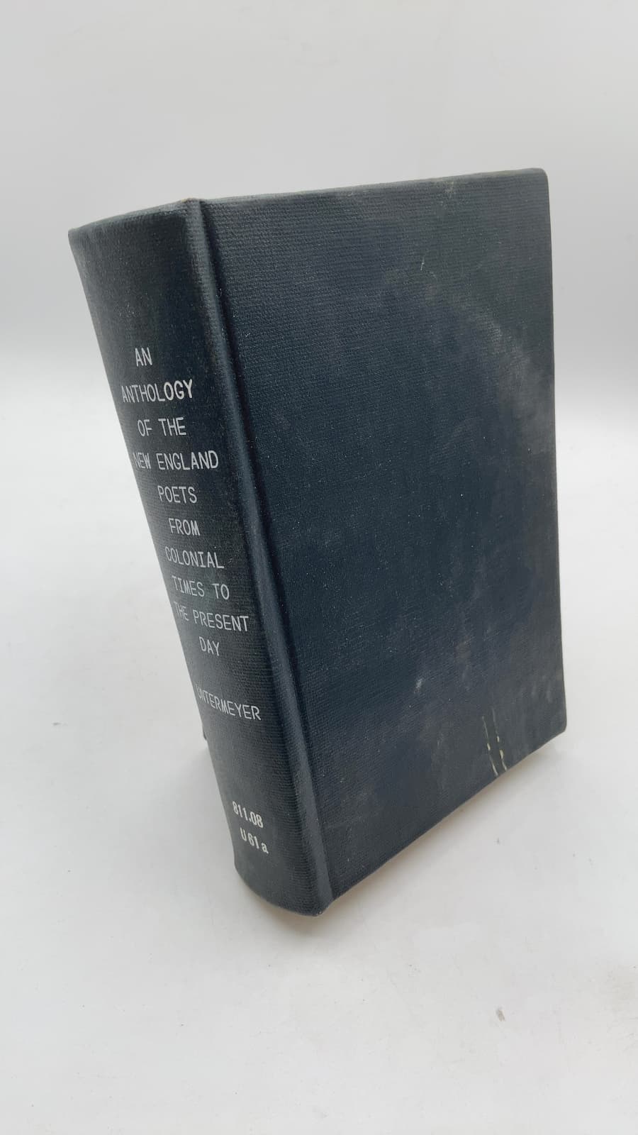 An Anthology of the New England Poets from Colonial Times to the Present Day by Louis Untermeyer - front cover