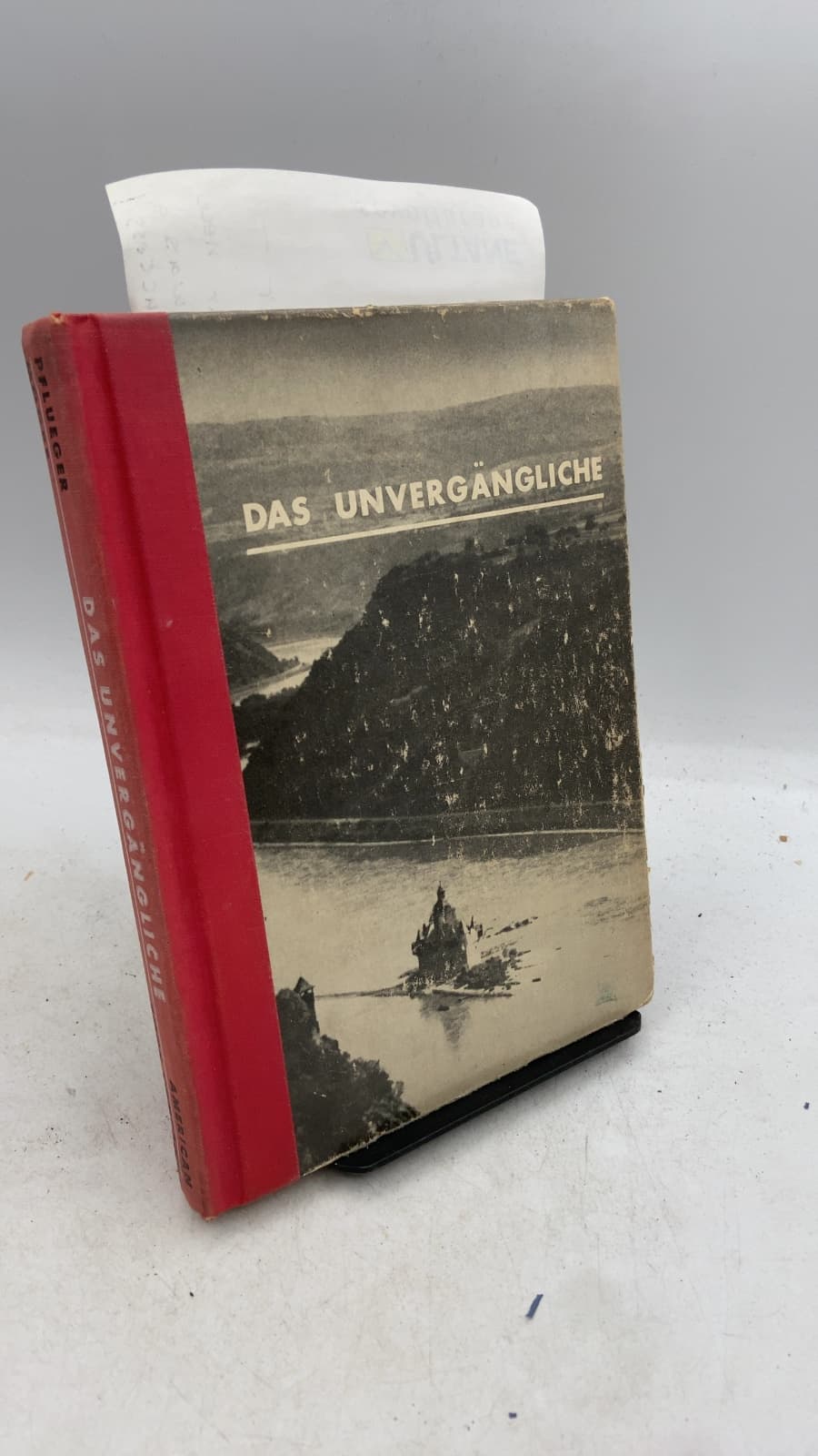 Das Unvergängliche by Luther A. Pflueger, J. Michael Moore (Editors) - front cover