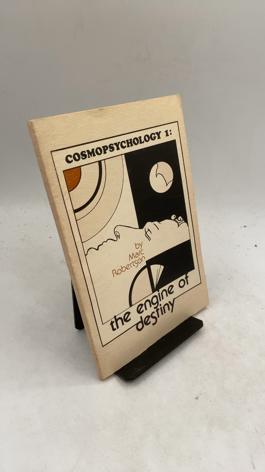 Cosmopsychology 1: The Engine of Destiny by Marc Robertson - front cover