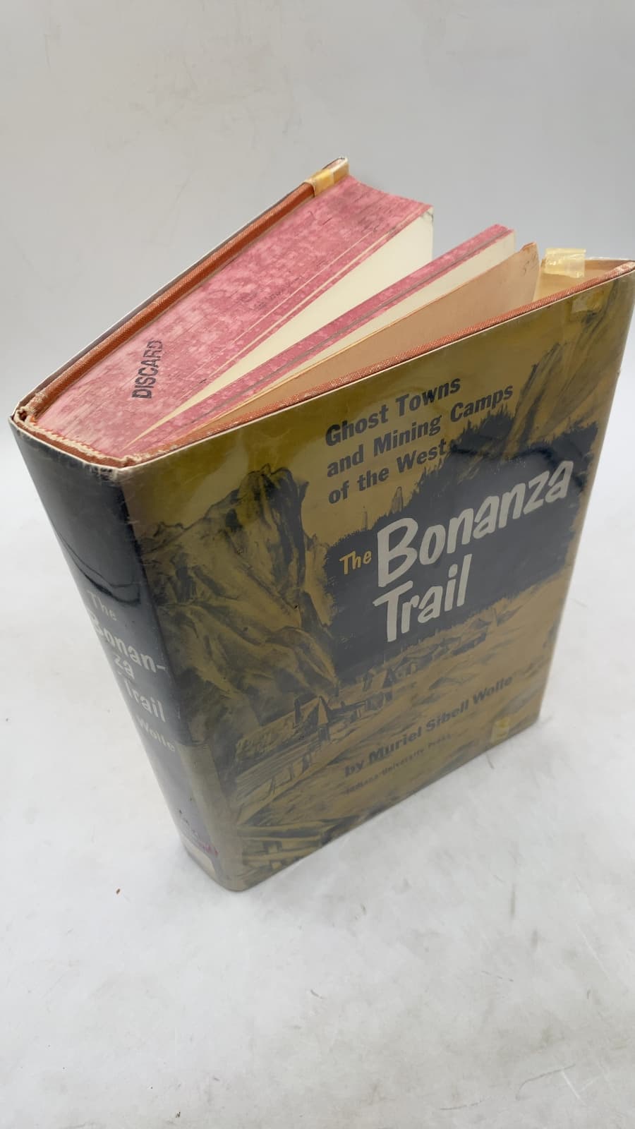 The Bonanza Trail: Ghost Towns and Mining Camps of the West by Muriel Sibell Wolle - front cover
