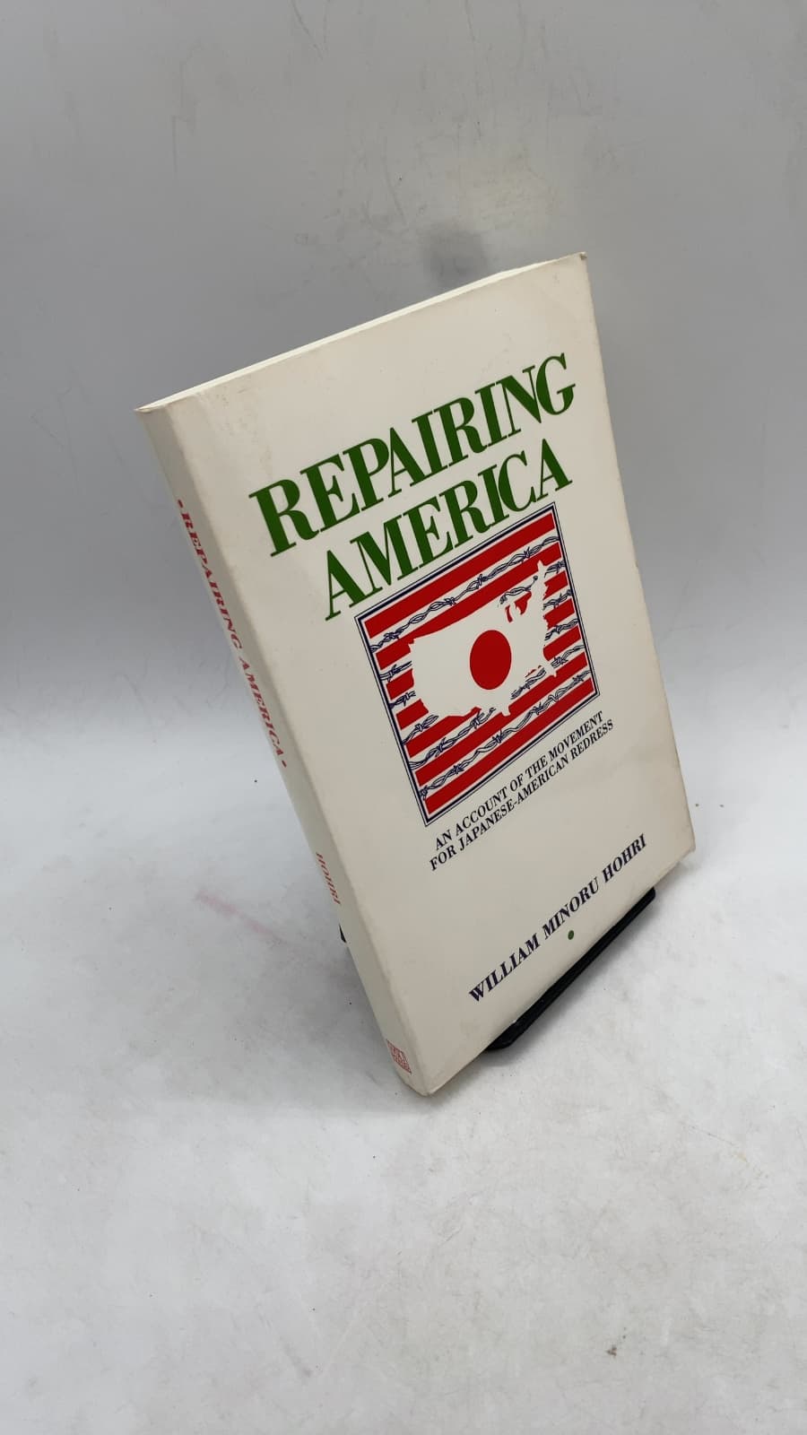 Repairing America: An Account of the Movement for Japanese-American Redress by William Minoru Hohri - front cover