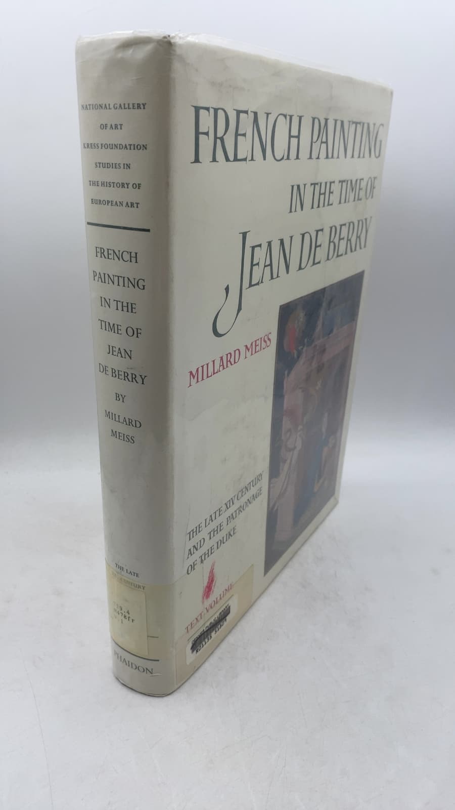 French Painting in the Time of Jean de Berry: The Late Fourteenth Century and the Patronage of the Duke (Text Volume) by Millard Meiss - front cover
