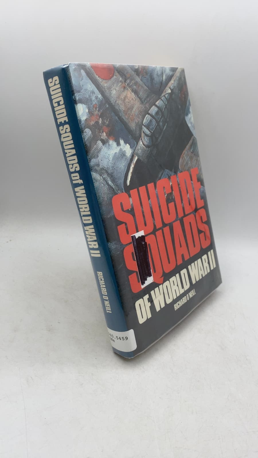 Suicide Squads of World War II by Richard O'Neill - front cover