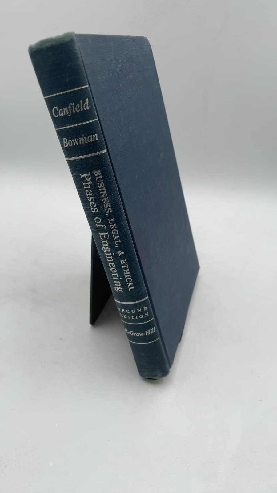 Business, Legal, and Ethical Phases of Engineering by D. T. Canfield, J. H. Bowman - front cover