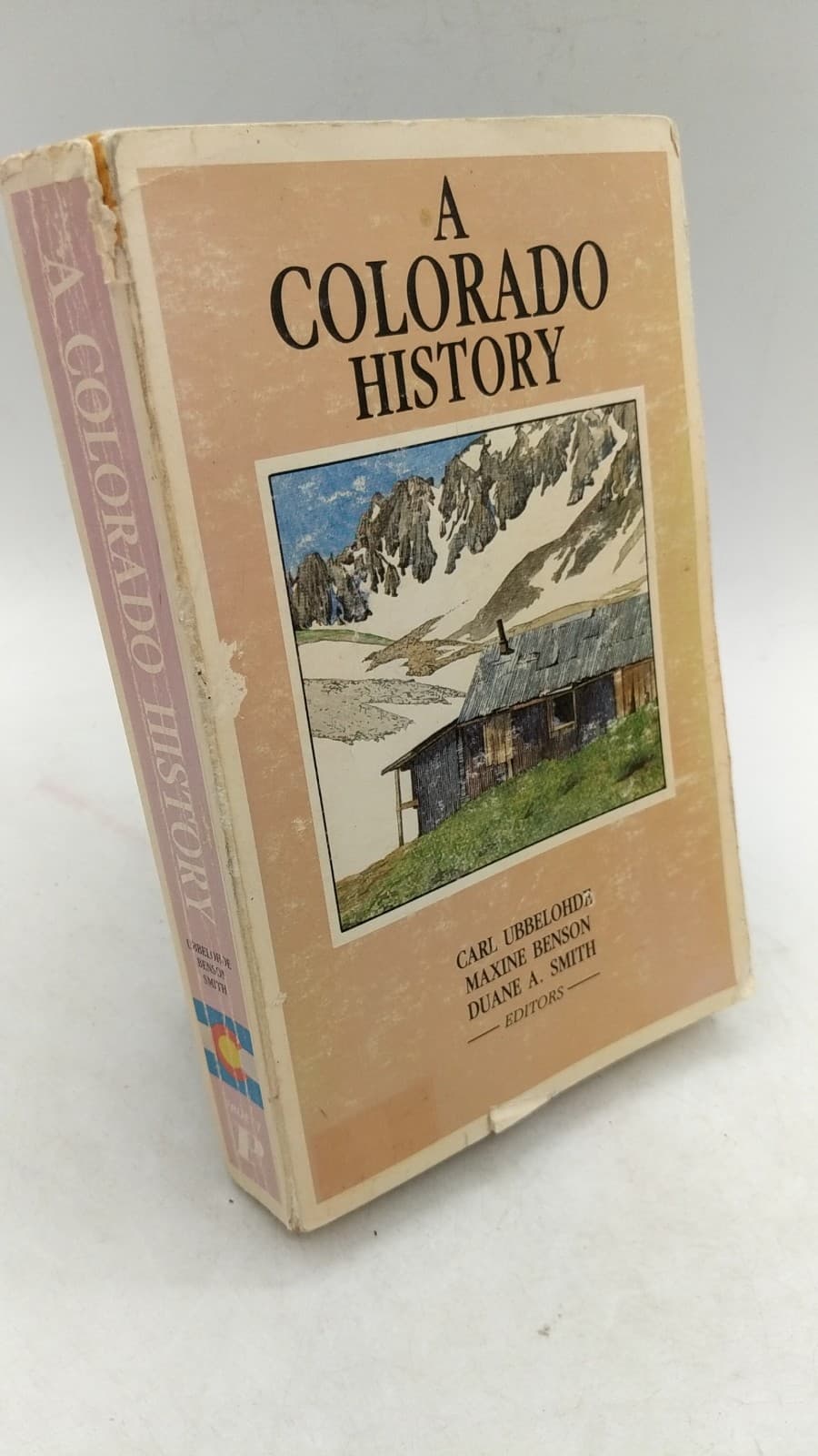 A Colorado History by Carl Ubbelohde, Maxine Benson, Duane A. Smith - front cover