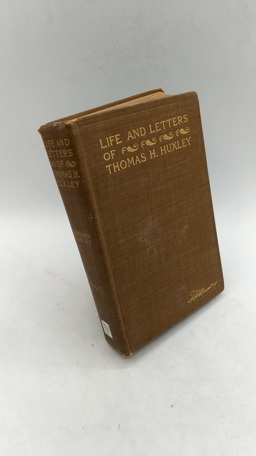 Life and Letters of Thomas Henry Huxley, Vol. I by Leonard Huxley - front cover