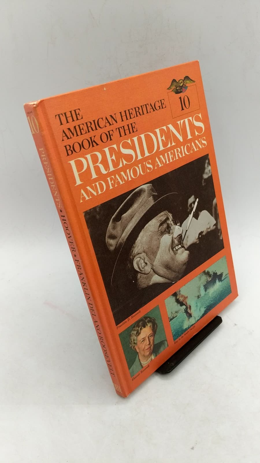 The American Heritage Book of the Presidents and Famous Americans, Volume 10 by The Editors of American Heritage - front cover