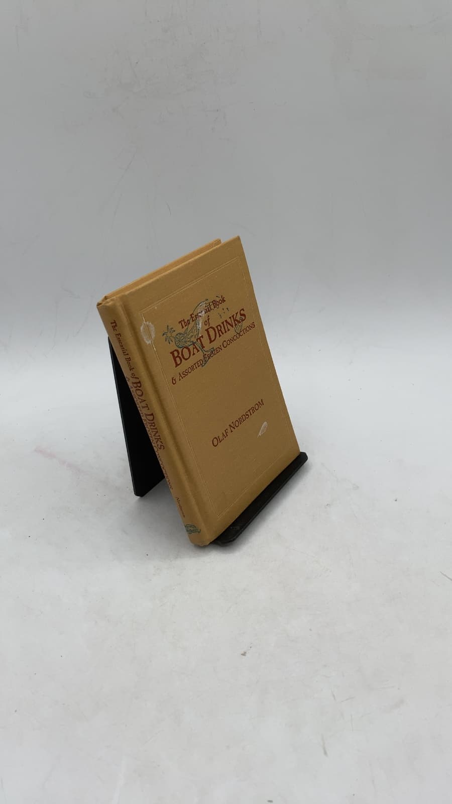 The Essential Book of Boat Drinks & Assorted Frozen Concoctions by Olaf Nordstrom - front cover