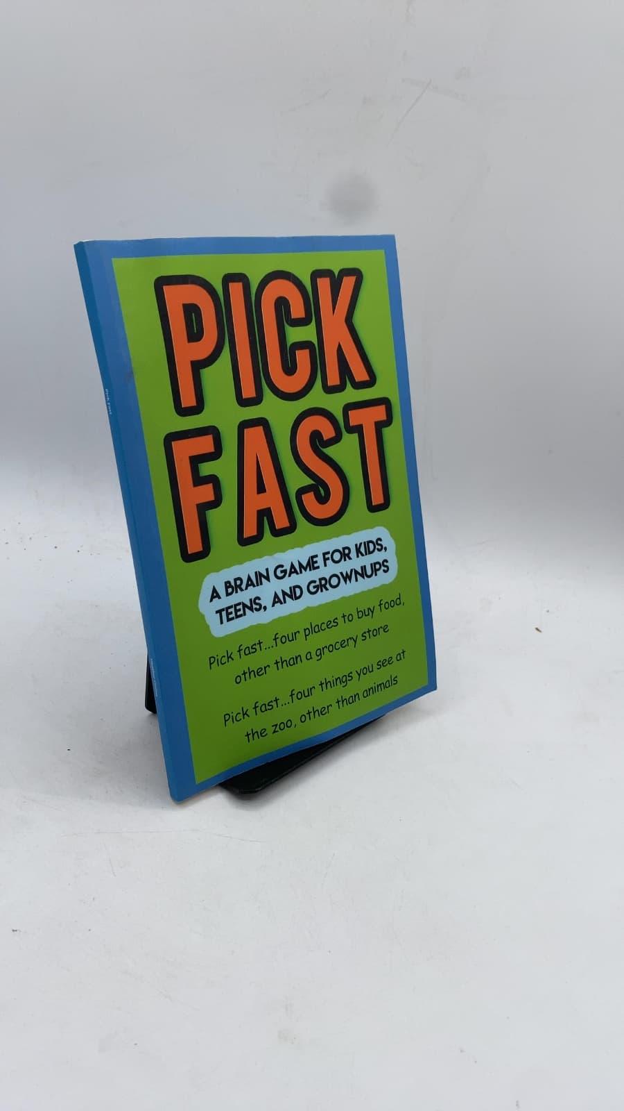 Pick Fast: A Brain Game for Kids, Teens, and Grownups by Heather Collins - front cover