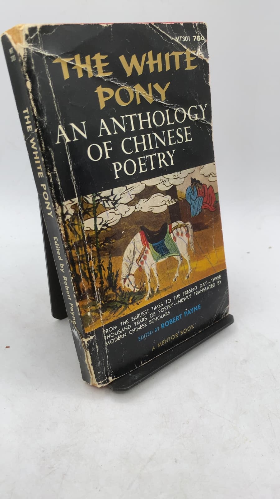 The White Pony: An Anthology of Chinese Poetry by Edited by Robert Payne - front cover