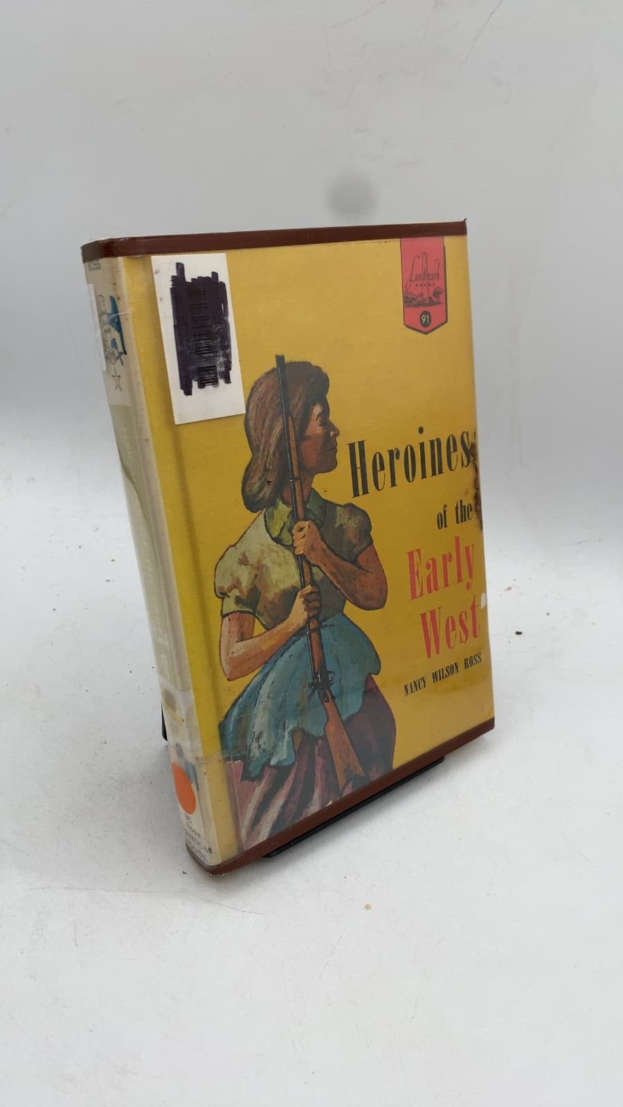 Heroines of the Early West by Nancy Wilson Ross - front cover