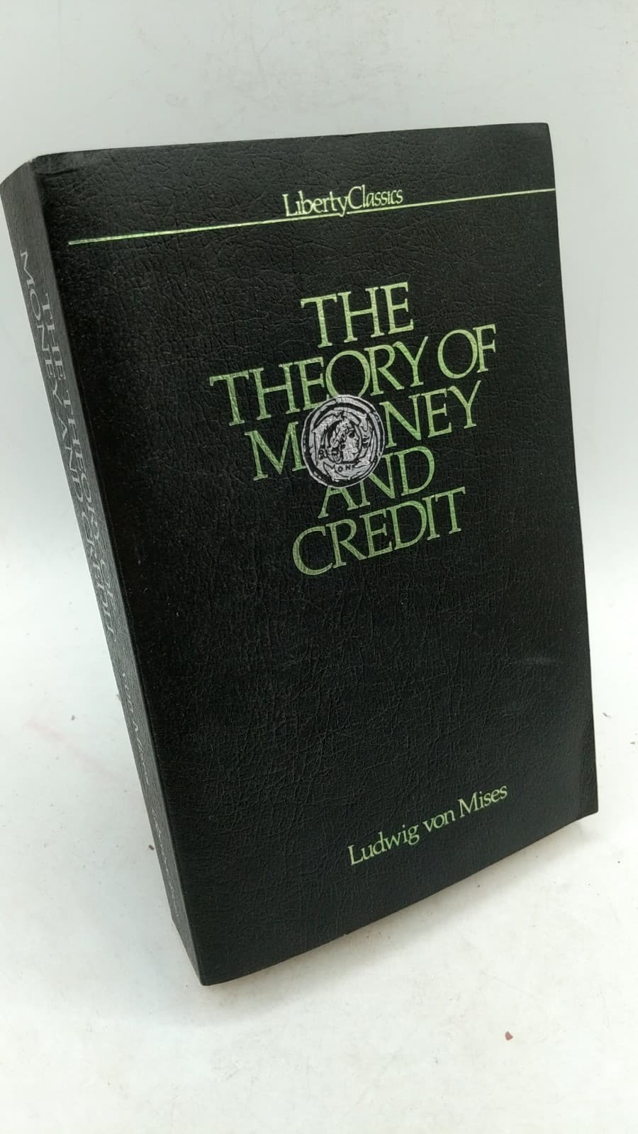 THE Theory OF Money AND Credit by Ludwig von Mises - front cover