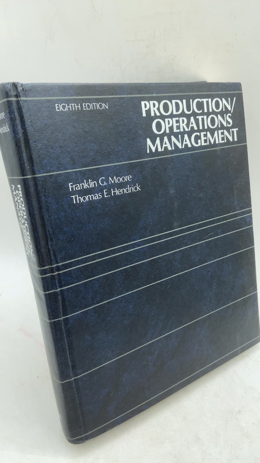Production/Operations Management by Franklin G. Moore, Thomas E. Hendrick - front cover