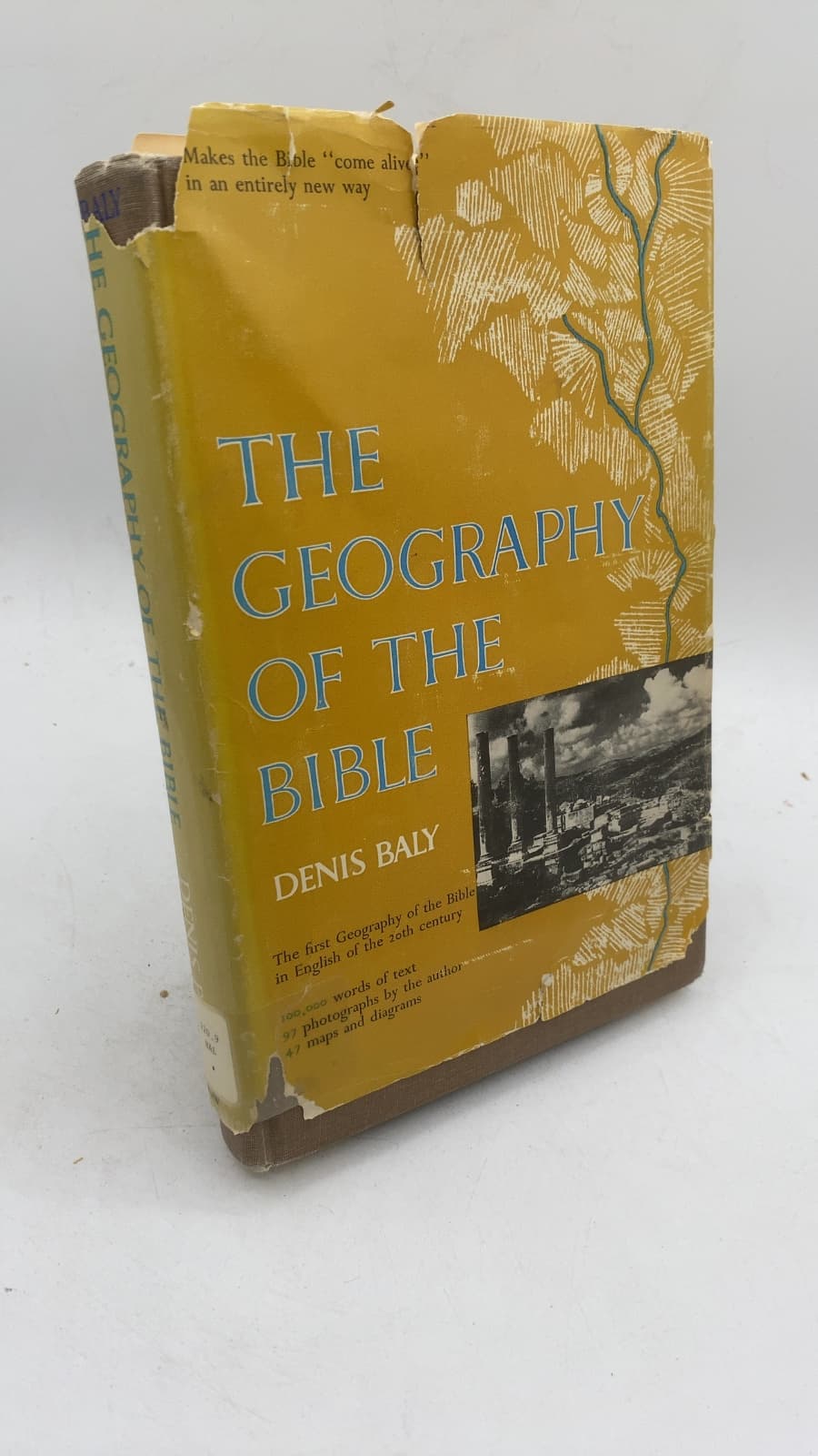 The Geography of the Bible: A Study in Historical Geography by Denis Baly - front cover